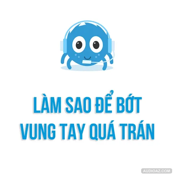 Cách làm giàu | Budgeting là gì? Quản lý ngân quỹ cá nhân như thế nào? | SPIDERUM | Lương Hoàng Phan