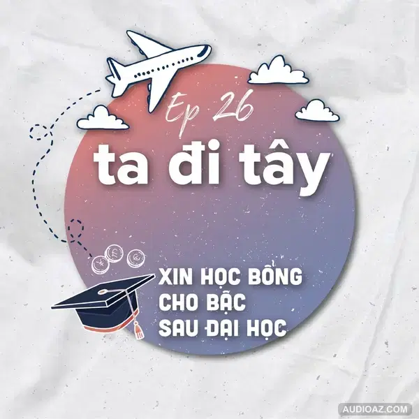 #26: Xin học bổng cho bậc sau đại học
