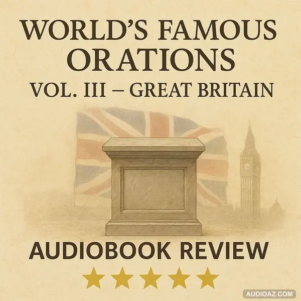 The World’s Famous Orations Vol. III – Great Britain
