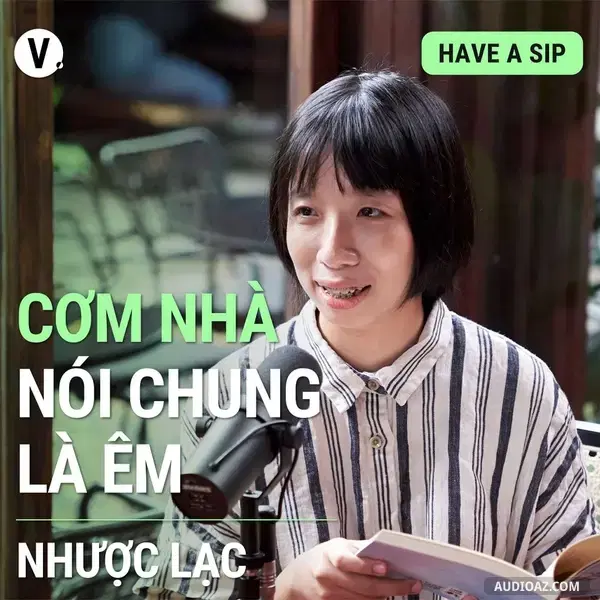 Podcast: Ep93: #94 Nhà thơ Nhược Lạc: Cơm nhà nói chung là êm