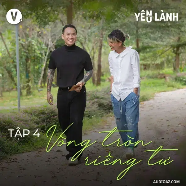 Ep14: S3#4 Vòng tròn riêng tư - Xuân Đan (Binz)