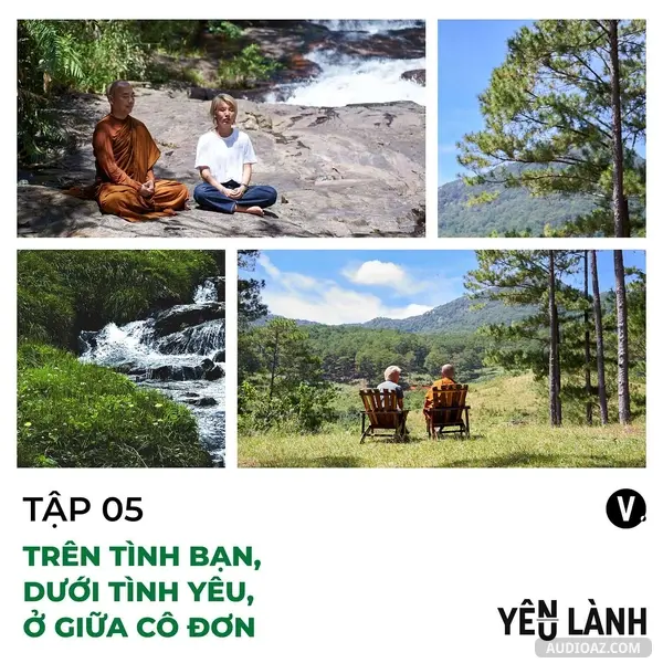 Podcast: Ep5: #5 Trên tình bạn, dưới tình yêu, ở giữa cô đơn