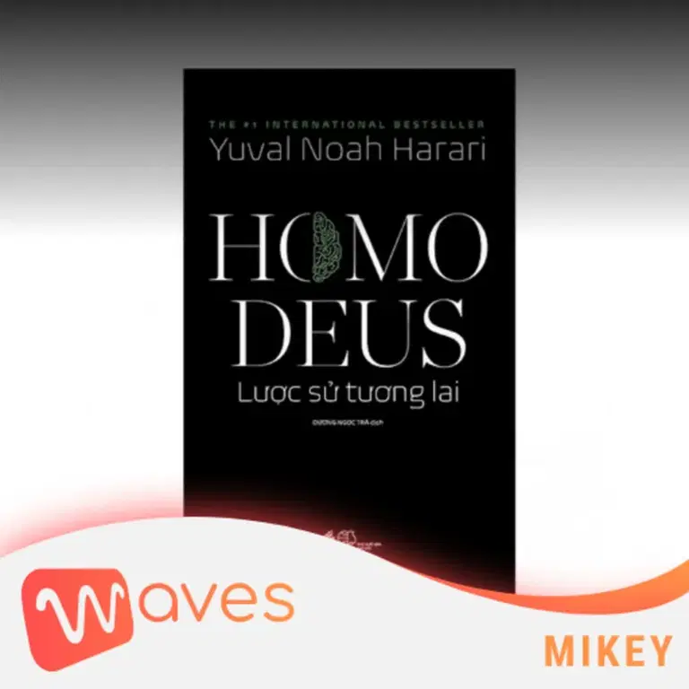Ep13: Homo Deus: Lược sử tương lai (A Brief History of Tomorrow) - Yuval Noah Harari - Tóm tắt sách Bookaster