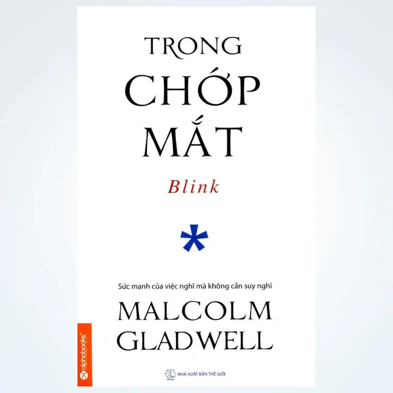 Ep40: Trong Chớp Mắt (Blink) - Tác Giả Malcolm Gladwell - Tóm Tắt Sách Bookaster
