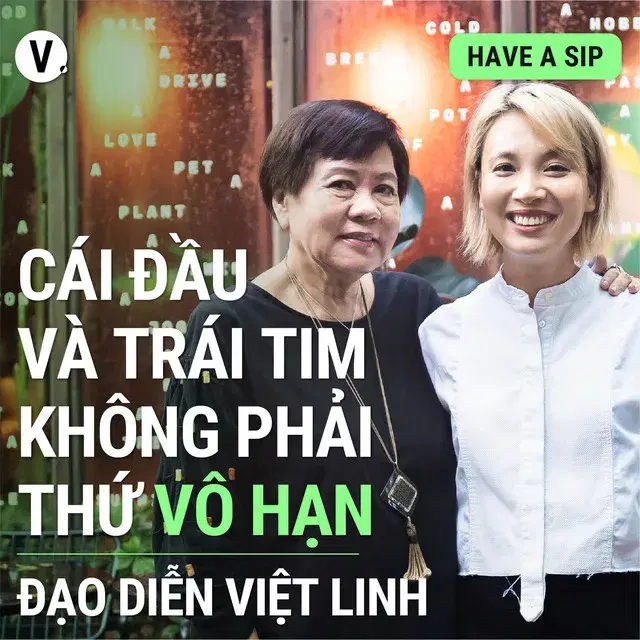 Ep106: Đạo diễn Việt Linh: Cái đầu và trái tim không phải thứ vô hạn - #106