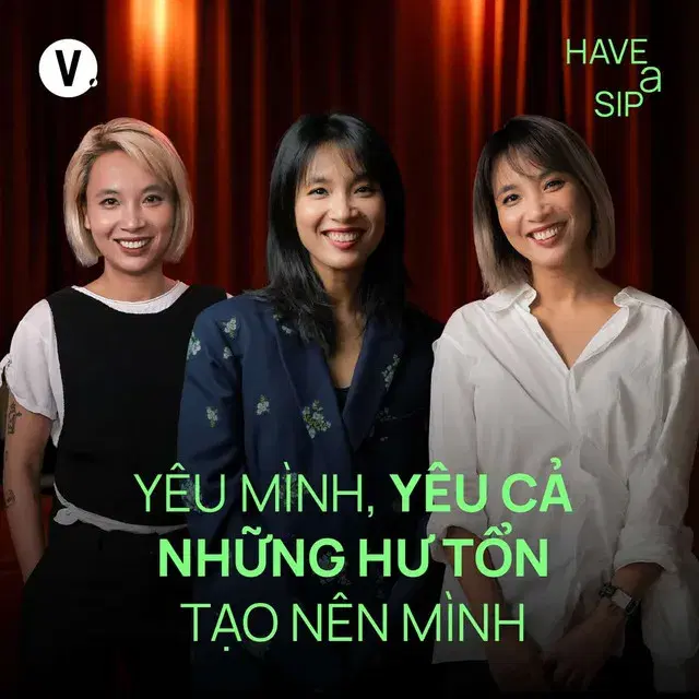 Ep201: Thùy Minh: Yêu mình, yêu cả những hư tổn tạo nên mình - HaveASip #200