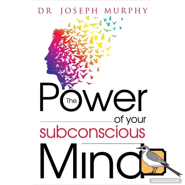 Podcast: Ep10: The Power of Your Subconscious Mind (Joseph Murphy) | Full Audiobook