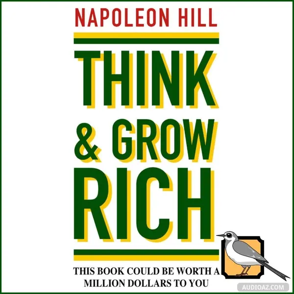 Ep7: Think and Grow Rich (Napoleon Hill) | Full Audiobook