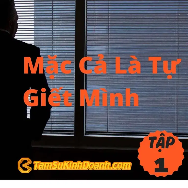 Ep1: Mặc Cả Là Tự Giết Mình - Tâm Sự Kinh Doanh #1