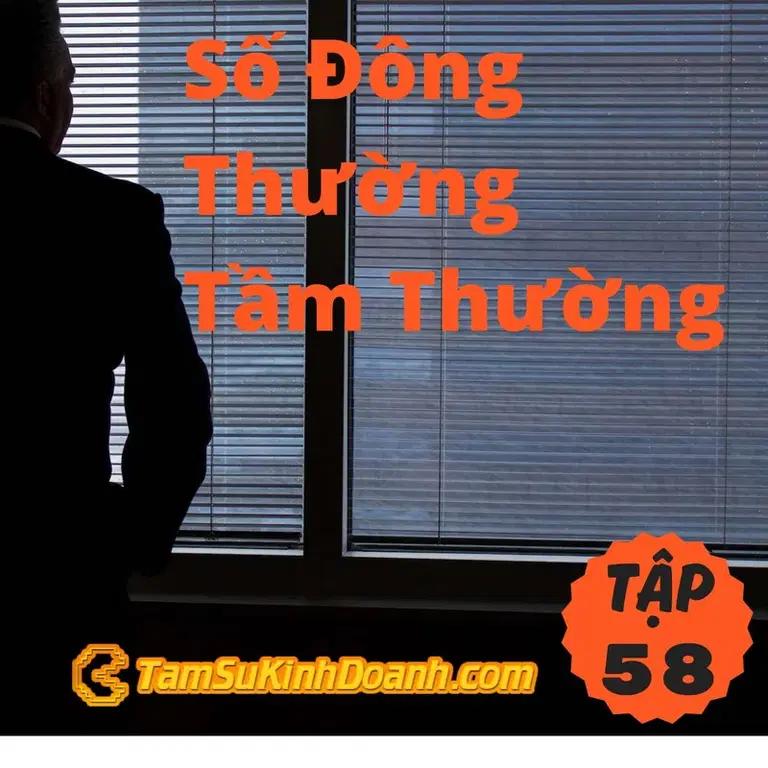 Ep58: Số Đông Thường Tầm Thường - Tâm Sự Kinh Doanh #58